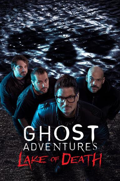 Ghost Adventures: Lake of Death poster