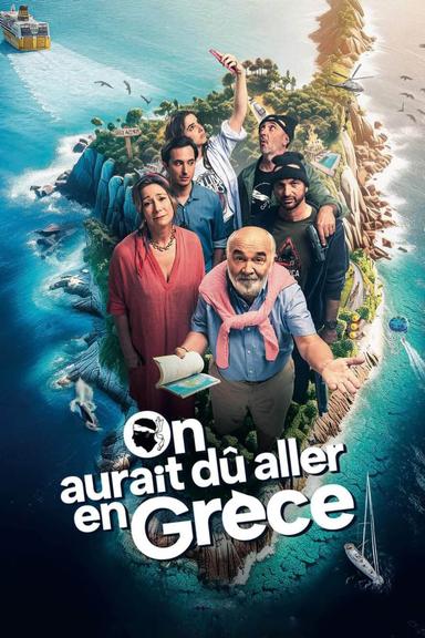 On aurait dû aller en Grèce poster