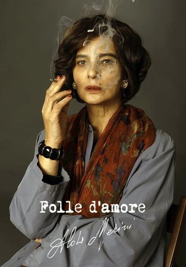 Folle d'amore - Alda Merini poster