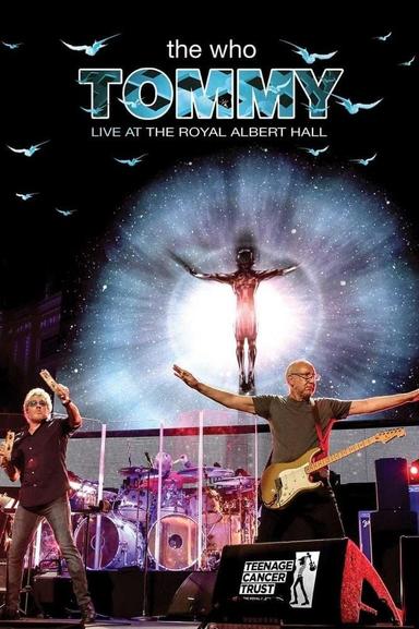 The Who: Tommy Live at The Royal Albert Hall poster