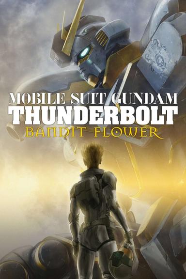 Mobile Suit Gundam Thunderbolt: Bandit Flower poster