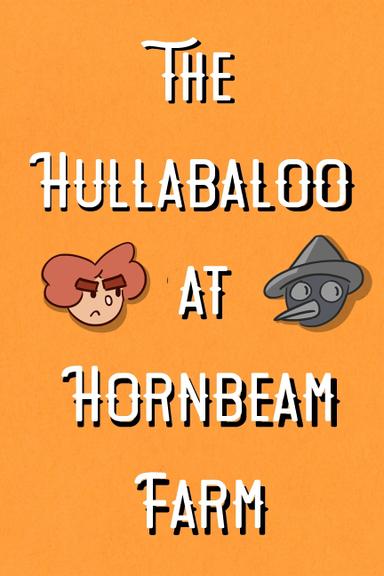 The Hullabaloo at Hornbeam Farm poster