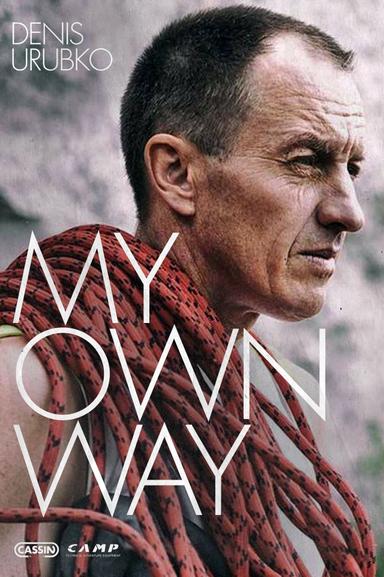 Denis Urubko - My Own Way poster