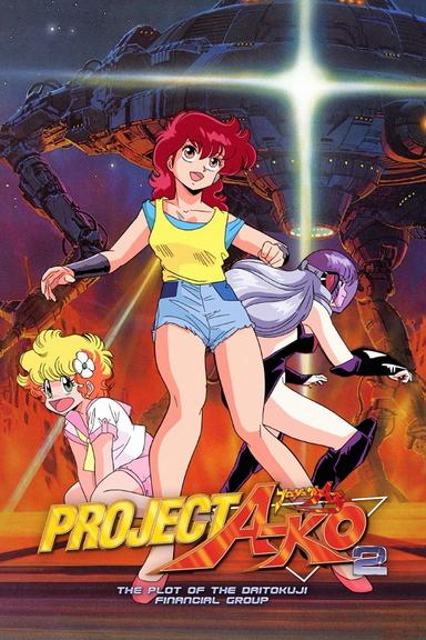 Project A-Ko 2: Plot of the Daitokuji Financial Group poster