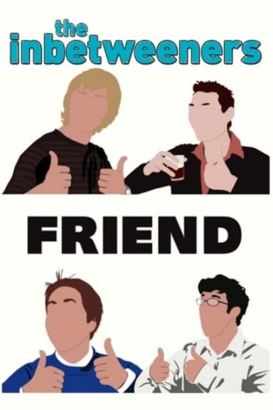 The Inbetweeners: Fwends Reunited poster