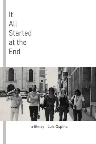 It All Started at the End poster