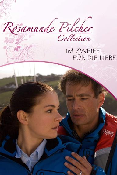 Rosamunde Pilcher: Im Zweifel für die Liebe poster