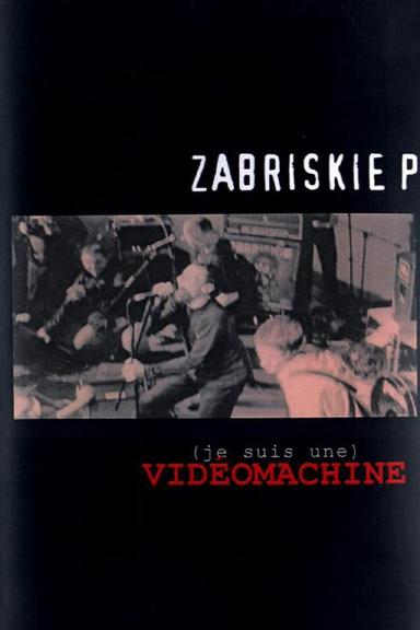 (Je suis une) VIDÉOMACHINE - Zabriskie Point poster