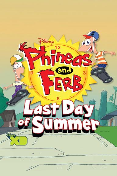 Phineas and Ferb: Last Day of Summer poster