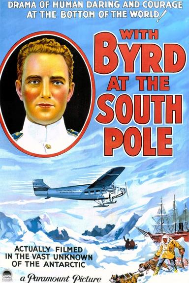 With Byrd at the South Pole poster