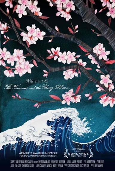 The Tsunami and the Cherry Blossom poster