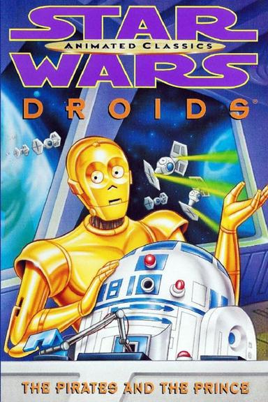 Star Wars: Droids - The Pirates and the Prince poster