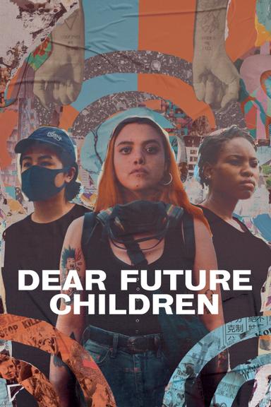 Dear Future Children poster