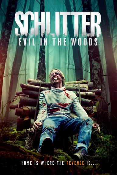 Schlitter: Evil in the Woods poster