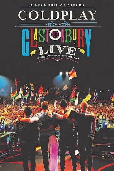 Coldplay: Live at Glastonbury 2016 poster