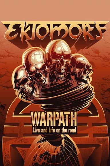 Ektomorf - Warpath (Live And Life On The Road) poster