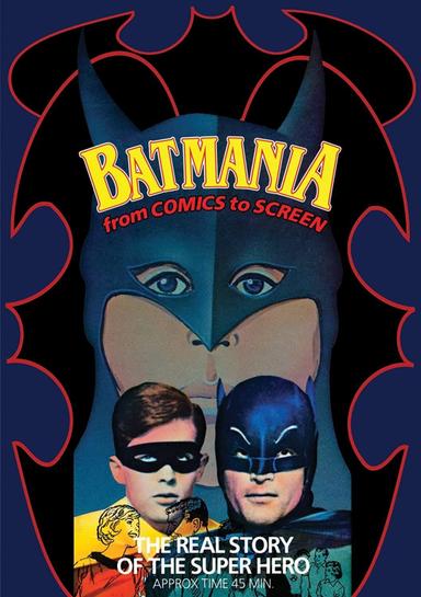 Batmania: From Comics to Screen poster