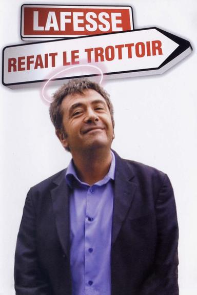 Lafesse : Lafesse refait le trottoir poster