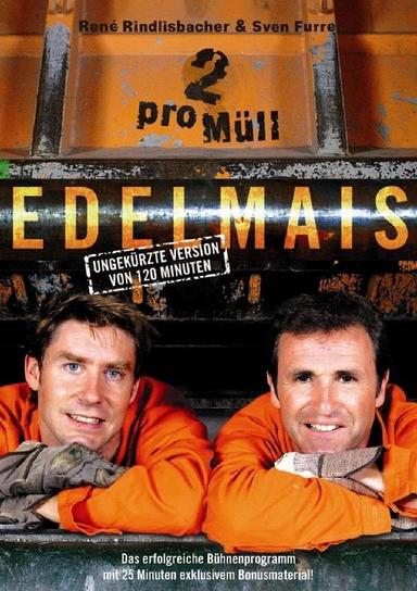 Edelmais - 2 pro Müll poster