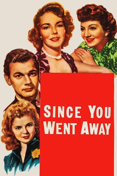 Since You Went Away poster