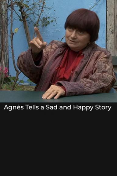 Agnès Tells a Sad and Happy Story poster