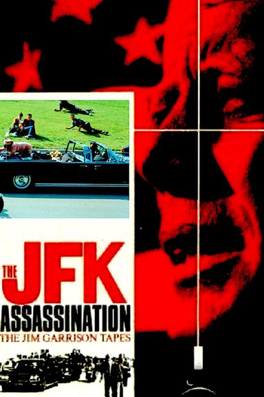 The JFK Assassination: The Jim Garrison Tapes poster