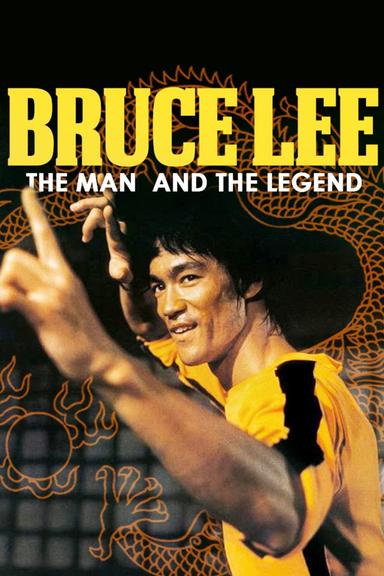 Bruce Lee: The Man and the Legend poster