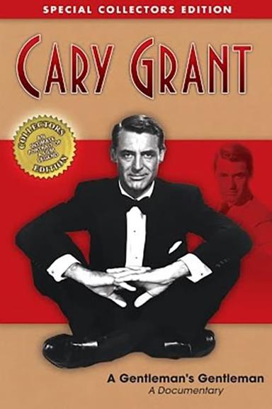 Cary Grant: A Gentleman's Gentleman poster