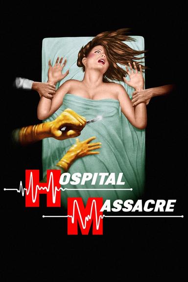 Hospital Massacre poster