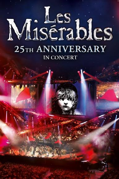 Les Misérables: 25th Anniversary in Concert poster