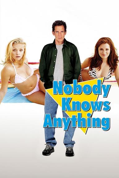 Nobody Knows Anything! poster