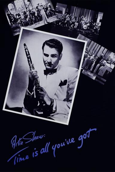 Artie Shaw: Time Is All You've Got poster