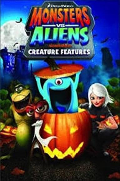 Monsters vs Aliens: Creature Features poster