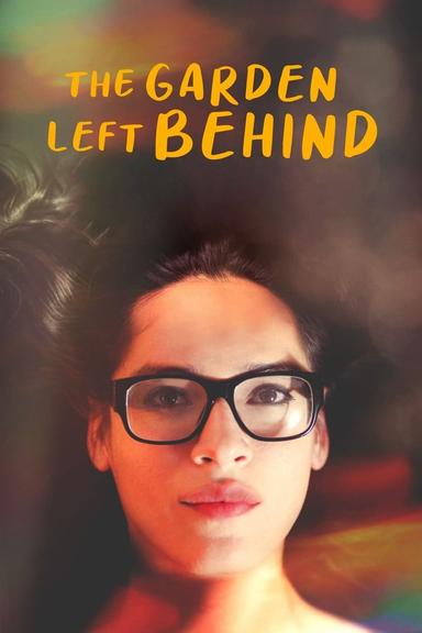 The Garden Left Behind poster