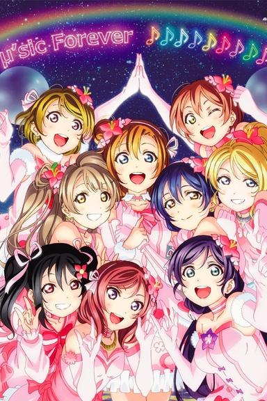 μ's Final LoveLive! ~μ'sic Forever♪♪♪♪♪♪♪♪♪~ poster