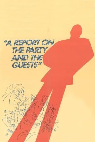 A Report on the Party and the Guests poster