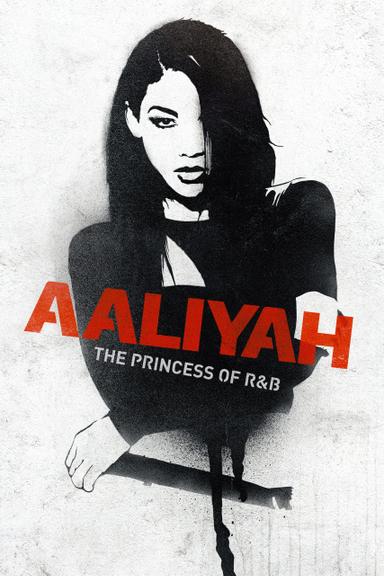 Aaliyah: The Princess of R&B poster