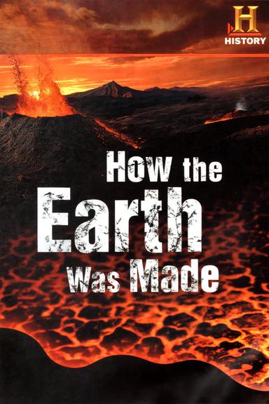 How the Earth Was Made poster