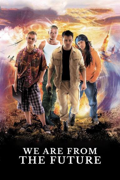 We Are from the Future poster