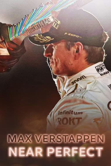 Max Verstappen: Near Perfect poster