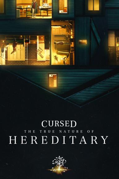 Cursed: The True Nature of Hereditary poster