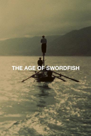 The Age of Swordfish poster