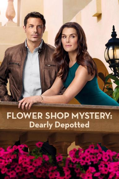 Flower Shop Mystery: Dearly Depotted poster