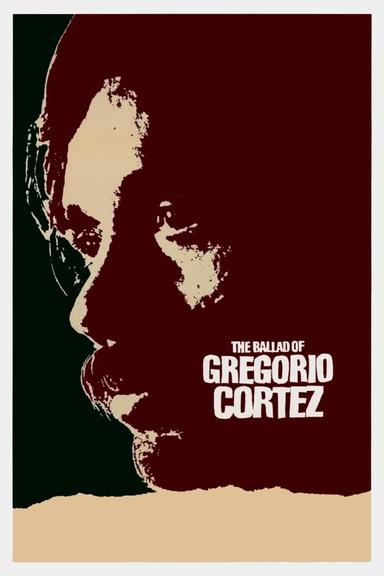 The Ballad of Gregorio Cortez poster