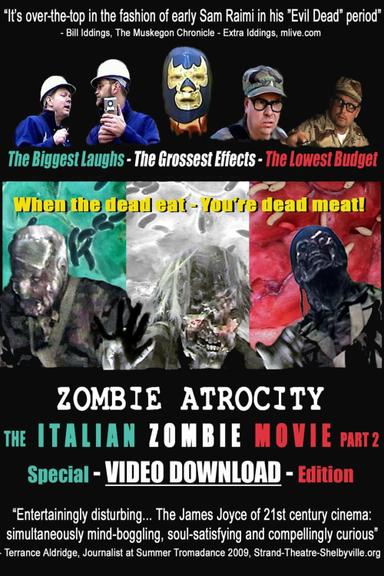 Zombie Atrocity: The Italian Zombie Movie - Part 2 poster