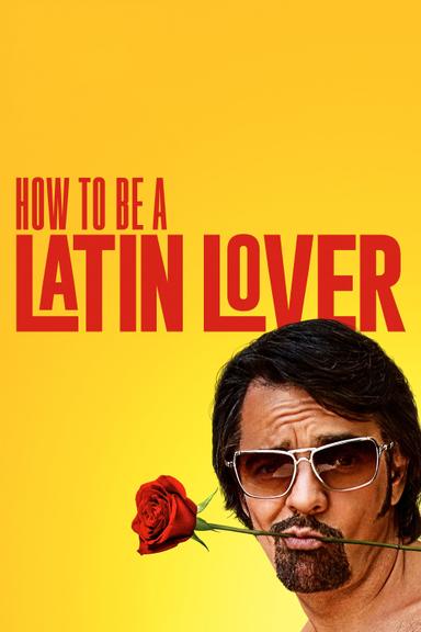 How to Be a Latin Lover poster