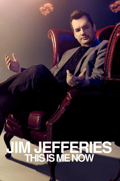 Jim Jefferies: This Is Me Now poster