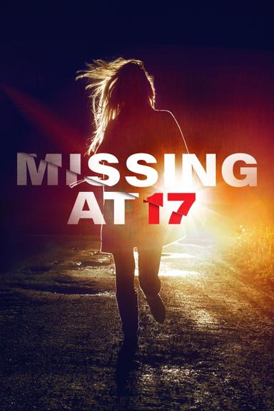 Missing at 17 poster