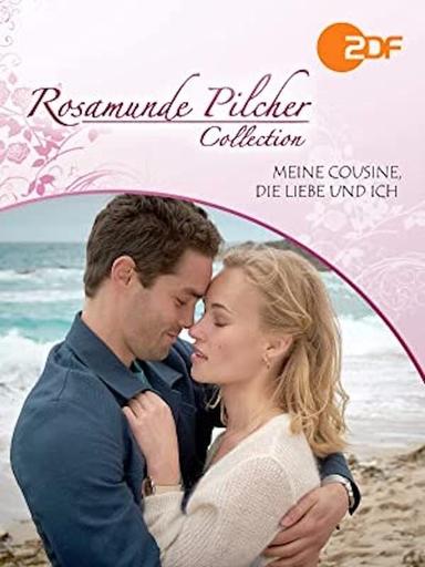 Rosamunde Pilcher: Meine Cousine, die Liebe und ich poster