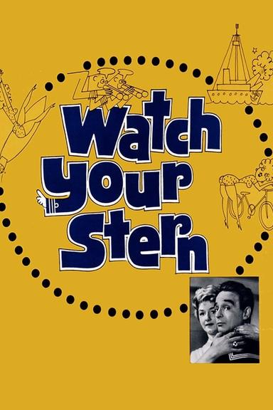 Watch Your Stern poster